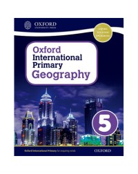 OXFORD INTERNATIONAL PRIMARY GEOGRAPHY: STUDENT BOOK 5 (ISBN:9780198310075) OXFORD INTERNATIONAL PRIMARY GEOGRAPHY: STUDENT BOOK 5 (ISBN:9780198310075)