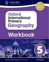 OXFORD INTERNATIONAL PRIMARY GEOGRAPHY: WORKBOOK 5 (ISBN:9780198310136) OXFORD INTERNATIONAL PRIMARY GEOGRAPHY: WORKBOOK 5 (ISBN:9780198310136)