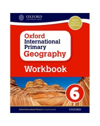 OXFORD INTERNATIONAL PRIMARY GEOGRAPHY: WORKBOOK 6 (ISBN:9780198310143) OXFORD INTERNATIONAL PRIMARY GEOGRAPHY: WORKBOOK 6 (ISBN:9780198310143)