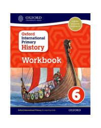 OXFORD INTERNATIONAL PRIMARY HISTORY: WORKBOOK 6 (ISBN:9780198418207) OXFORD INTERNATIONAL PRIMARY HISTORY: WORKBOOK 6 (ISBN:9780198418207)