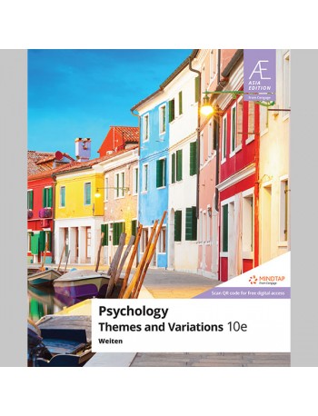 AE PSYCHOLOGY: THEMES AND VARIATIONS 10TH EDITION (ISBN: 9789814846417)