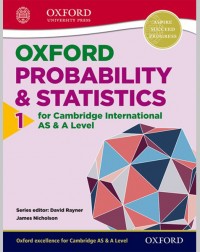 MATHEMATICS CAMBRIDGE INT OXFORD PROBABILITY & STATISTICS 1 CAMBRIDGE INT (CIE A LEVEL) (ISBN: 9780198306931)