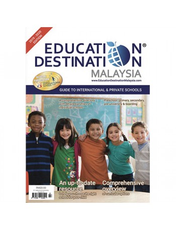 EDUCATION DESTINATION MALAYSIA GUIDE TO INTERNATIONAL & PRIVATE SCHOOLS 2019/20 EDITION (ISBN: 9772289416001)