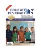EDUCATION DESTINATION MALAYSIA GUIDE TO INTERNATIONAL & PRIVATE SCHOOLS 2019/20 EDITION (ISBN: 9772289416001)