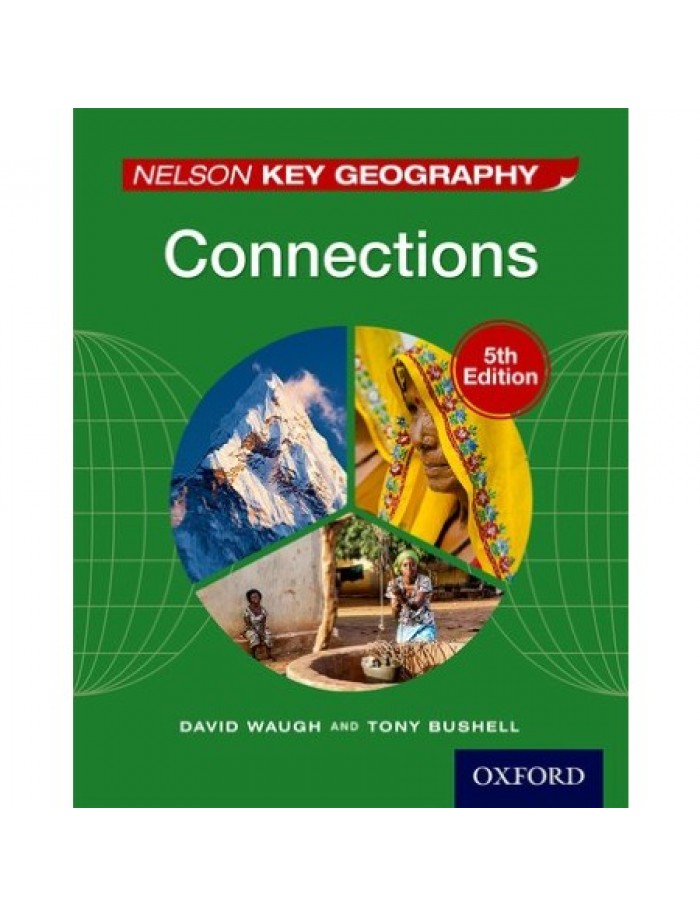 NELSON KEY GEOGRAPHY CONNECTIONS STUDENT BOOK (ISBN 9781408523179