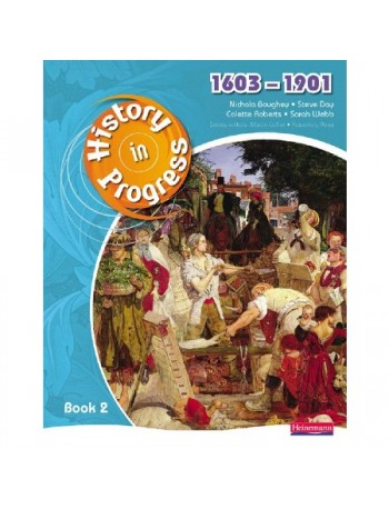 HISTORY IN PROGRESS: PUPIL BOOK 2 (1603 1901) (ISBN: 9780435318949)