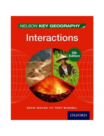NELSON KEY GEOGRAPHY INTERACTIONS STUDENT BOOK (ISBN: 9781408523186)