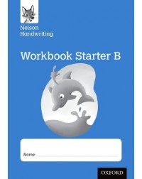 NELSON HANDWRITING WORKBOOK STARTER B (ISBN: 9780198368656)