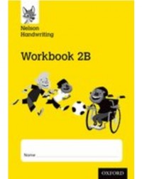 NELSON HANDWRITING WORKBOOK 2B (ISBN: 9780198368700)
