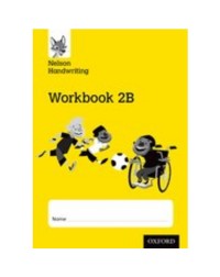 NELSON HANDWRITING WORKBOOK 2B (ISBN: 9780198368700)