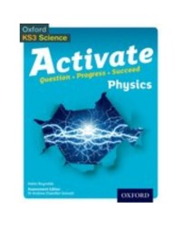 ACTIVATE PHYSICS STUDENT BOOK (ISBN: 9780198307174) ACTIVATE PHYSICS STUDENT BOOK (ISBN: 9780198307174)
