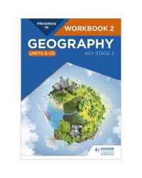 PROGRESS IN GEOGRAPHY: KEY STAGE 3 WORKBOOK 2 (ISBN: 9781510428065) PROGRESS IN GEOGRAPHY: KEY STAGE 3 WORKBOOK 2 (ISBN: 9781510428065)