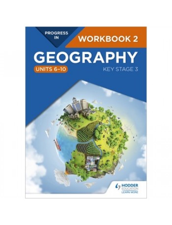 PROGRESS IN GEOGRAPHY: KEY STAGE 3 WORKBOOK 2 (ISBN: 9781510428065)