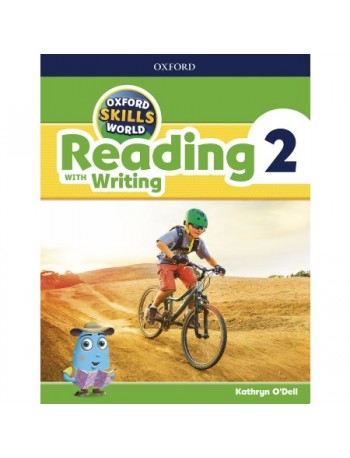 OXFORD SKILLS WORLD LEVEL 2 READING WITH WRITING STUDENT BOOK (ISBN: 9780194113489)