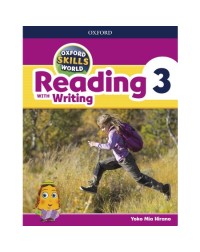 OXFORD SKILLS WORLD LEVEL 3 READING WITH WRITING STUDENT BOOK (ISBN: 9780194113502)