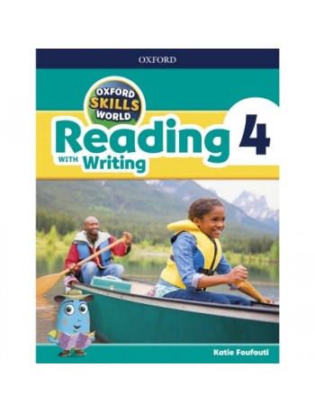 OXFORD SKILLS WORLD LEVEL 4 READING WITH WRITING STUDENT BOOK (ISBN: 9780194113526)