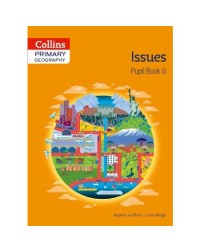 COLLINS PRIMARY GEOGRAPHY ISSUE PUPIL BOOK 6 (ISBN: 9780007563623)