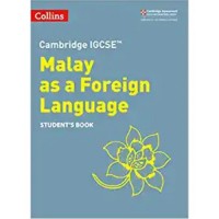 Collins Cambridge IGCSE Malay as a Foreign Language 2E Students Book (ISBN: 9780008364465)