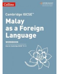 CAMBRIDGE IGCSE MALAY AS A FOREIGN LANGUAGE 2ND EDITION WORKBOOK (ISBN: 9780008364472) CAMBRIDGE IGCSE MALAY AS A FOREIGN LANGUAGE 2ND EDITION WORKBOOK (ISBN: 9780008364472)