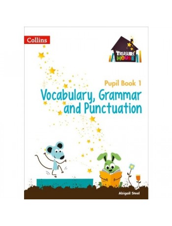 COLLIN TREASURE HOUSE VOCAB,GRAMMAR & PUNCT PUPIL BOOK 1 (ISBN: 9780008133368)