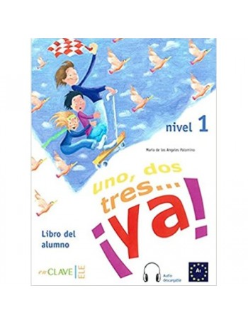 "1, 2, 3... YA! NIVEL 1. LIBRO DEL ALUMNO. LIBRO + CD (SPANISH EDITION) / " (ISBN: 9788496942981)