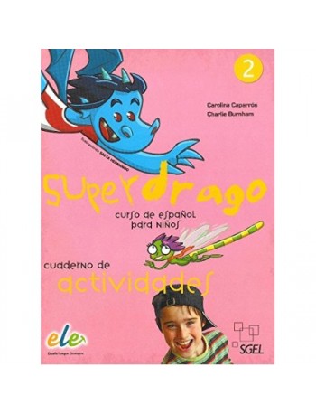 SUPERDRAGO CUADERNO DE ACTIVIDADES 2 (ISBN: 9788497784894)