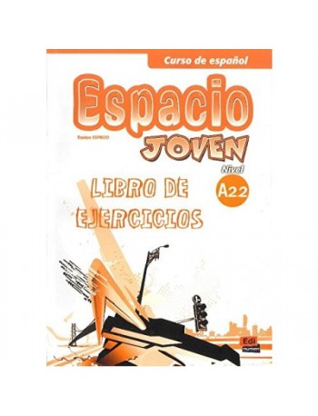 ESPACIO JOVEN NIVEL A2.2 WORKBOOK (ISBN: 9788498483468)