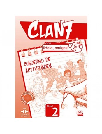 CLAN 7 CON HOLA AMIGOS NIVEL 2 (WORKBOOK) (ISBN: 9788498485387)