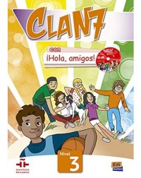 CLAN 7 CON HOLA AMIGOS NIVEL 3 (STUDENT BOOK) (ISBN: 9788498486087)