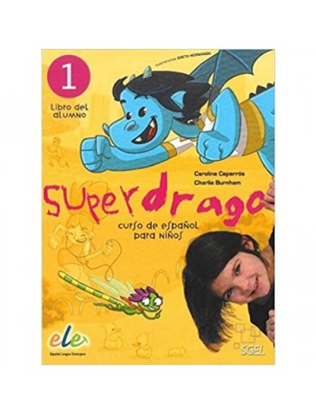 SUPERDRAGO.CURSO DE ESPANOL PARA NINOS. 1 (ISBN: 9788497784856)