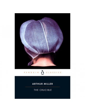 THE CRUCIBLE ARTHUR MILLER (ISBN: 9780142437339)
