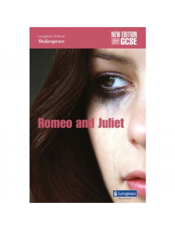 ROMEO AND JULIET: LONGMAN SCHOOL SHAKESPEARE (BOUGHT IN Y10) (ISBN: 9781408236895)