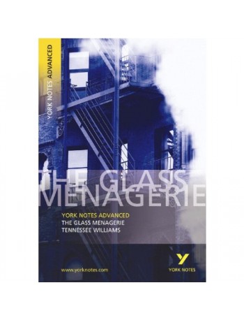 THE GLASS MENAGERIE (YORK NOTES ADVANCED) TENNESSEE WILLIAMS (ISBN: 9780582772311)