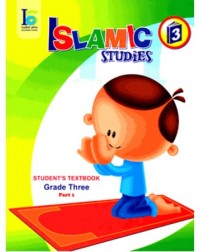 ICO ISLAMIC STUDIES TEXTBOOK GRADE 3, PART 1 (ISBN: 9789960968155) ICO ISLAMIC STUDIES TEXTBOOK GRADE 3, PART 1 (ISBN: 9789960968155)