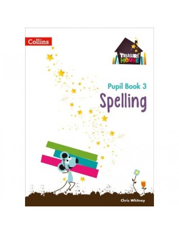 TREASURE HOUSE SPELLING YEAR 3 PUPIL BOOK (ISBN: 9780008133405)