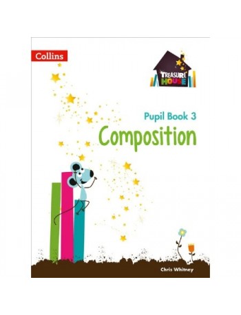 TREASURE HOUSE COMPOSITION YEAR 3 PUPIL BOOK (ISBN: 9780008133528)