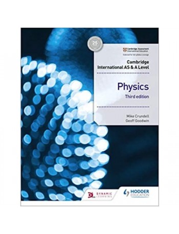 CAMBRIDGE INTERNATIONAL AS & A LEVEL PHYSICS STUDENT'S BOOK 3RD EDITION (ISBN: 9781510482807)