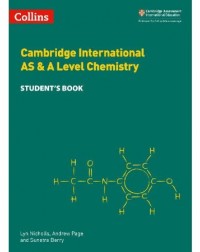 CAMBRIDGE INTERNATIONAL AS & A LEVEL CHEMISTRY STUDENT'S BOOK (ISBN: 9780008322588) CAMBRIDGE INTERNATIONAL AS & A LEVEL CHEMISTRY STUDENT'S BOOK (ISBN: 9780008322588)