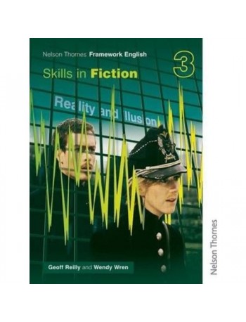 NELSON THORNES FRAMEWORK ENGLISH SKILLS IN FICTION 3 (ISBN: 9780748769513)