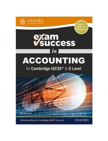 EXAM SUCCESS IN ACCOUNTING FOR CAMBRIDGE IGCSE & O LEVEL (ISBN: 9780198444756)