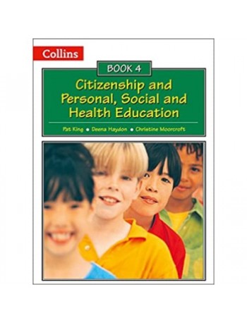 PSHE TEXTBOOK Y4 CITIZENSHIP & PERSONAL SOCIAL & HEALTH EDUCATION (ISBN: 9780007436859)
