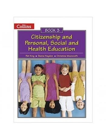 PSHE TEXTBOOK Y3 CITIZENSHIP & PERSONAL SOCIAL & HEALTH EDUCATION (ISBN: 9780007436842)