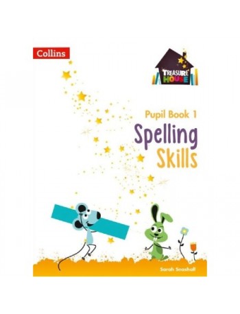 TREASURE HOUSE SPELLING SKILLS PUPIL BOOK 1 (ISBN: 9780008236526)