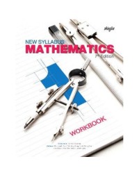 NEW SYLLABUS MATHEMATICS 1: WORKBOOK 7TH EDITION (ISBN: 9789812882318) NEW SYLLABUS MATHEMATICS 1: WORKBOOK 7TH EDITION (ISBN: 9789812882318)
