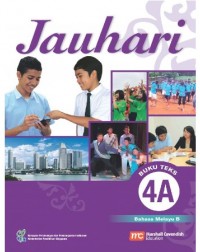 MALAY LANGUAGE 'B' FOR SECONDARY SCHOOLS (JAUHARI) TEXTBOOK 4A (ISBN: 9789812858443)