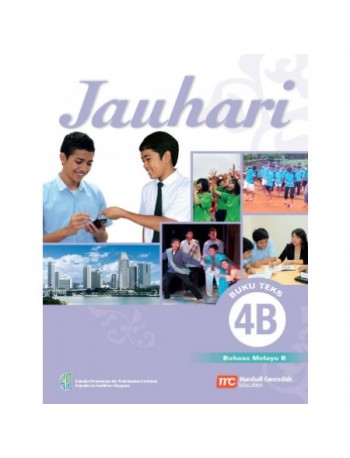 MALAY LANGUAGE 'B' FOR SECONDARY SCHOOLS (JAUHARI) TEXTBOOK 4B (ISBN: 9789812859631)