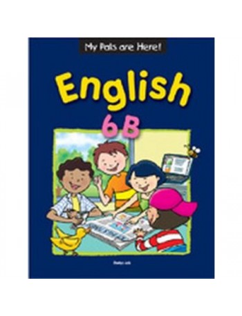 MY PALS ARE HERE! ENGLISH TEXTBOOK 6B (ISBN: 9789810186739)