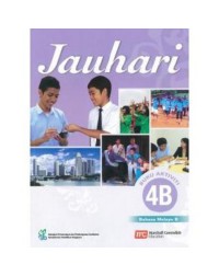 MALAY LANGUAGE B FOR SECONDARY SCHOOLS (JAUHARI) ACTIVITY 4B (ISBN: 9789812859648)
