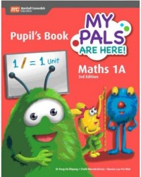 MY PALS ARE HERE MATHS PUPILS BOOK 1A (3E) (ISBN: 9789810117580)