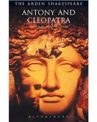 ANTONY AND CLEOPATRA (ARDEN SHAKESPEARE: THIRD SERIES) (ISBN: 9781904271017) ANTONY AND CLEOPATRA (ARDEN SHAKESPEARE: THIRD SERIES) (ISBN: 9781904271017)